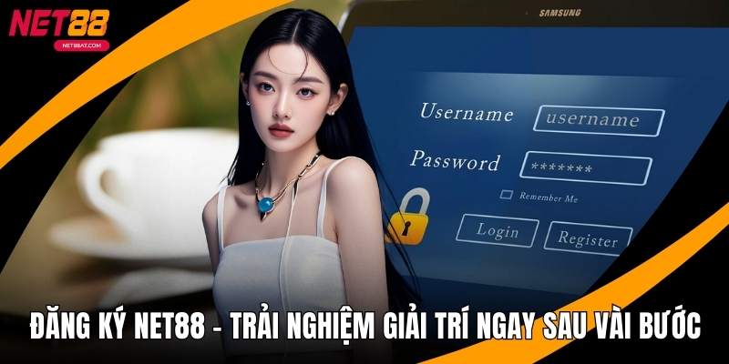 Đăng Ký NET88