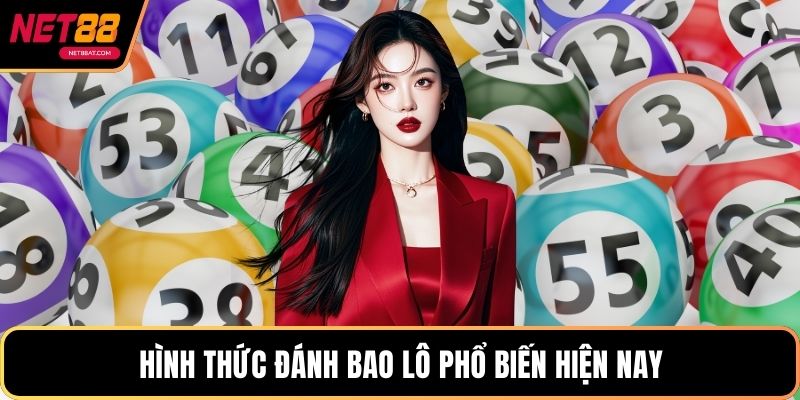 Hình thức đánh bao lô phổ biến hiện nay